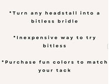 Side Pull Hackamore "with a whoa" bitless attachment all sizes  SOLID COLOR