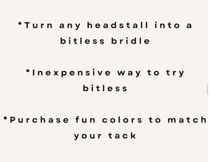 Side Pull Hackamore "with a whoa" bitless attachment all sizes  SOLID COLOR